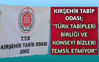 TÜRK TABİPLERİ BİRLİĞİ VE KONSEYİ BİZLERİ TEMSİL ETMİYOR