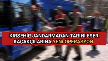 JANDARMADAN TARİHİ ESER KAÇAKÇILARINA YENİ OPERASYON