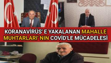 KIRŞEHİR’İN 3 MAHALLE MUHTARI KORONAVİRÜSE YAKALANDI