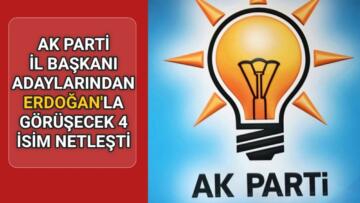 AK PARTİ’ DE ERDOĞAN’LA GÖRÜŞECEK 4 İSİM NETLEŞTİ