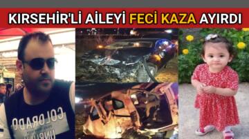 YERKÖY BELEDİYE PERSONELİ VE AİLESİ’Nİ FECİ KAZA AYIRDI