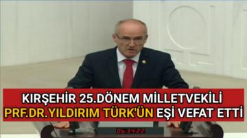 PRF.DR. C.YILDIRIM TÜRK’ ÜN EŞİ HAYATINI KAYBETTİ