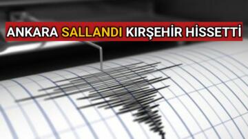 ANKARA’DA YAŞANAN DEPREM KIRŞEHİR’DE HİSSEDİLDİ