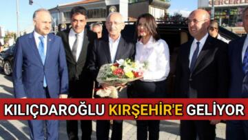 KILIÇDAROĞLU PERŞEMBE GÜNÜ KIRŞEHİR’E GELİYOR