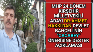 KIRŞEHİR’Lİ DR.AHMET HAKKI’DAN BAHÇELİ’YE DESTEK