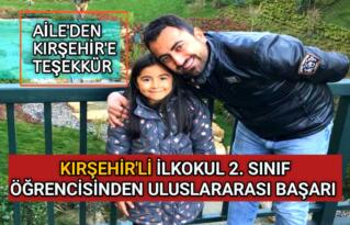 KIRŞEHİRLİ İLKOKUL ÖĞRENCİSİNDEN ULUSLARARASI BAŞARI