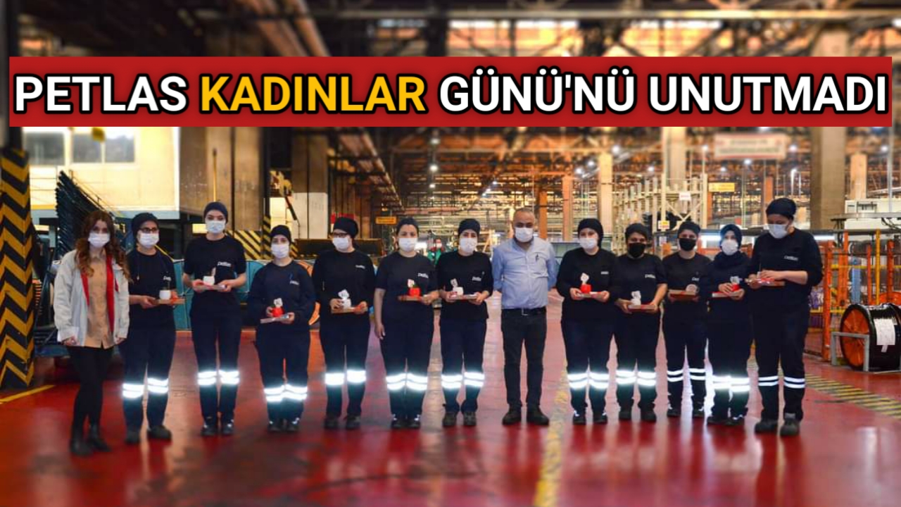 PETLAS LASTİK FABRİKASI’NDA KADINLAR GÜNÜ KUTLAMASI