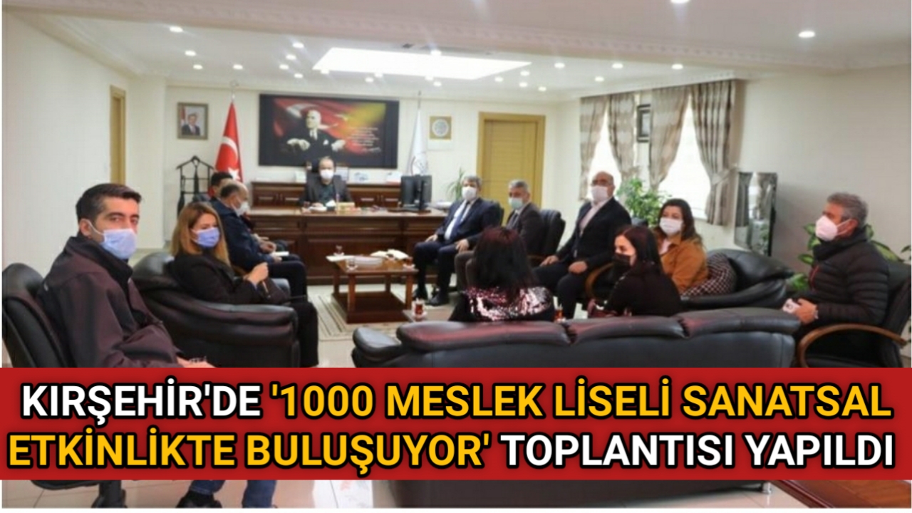 Kırşehir’de, Milli Eğitim Müdürlüğünce koordine edilen ‘1000 Meslek Liseli Sanatsal
