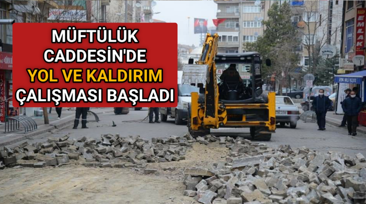MÜFTÜLÜK CADDESİ ASFALTLAMA ÇALIŞMALARI BAŞLADI