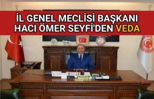 KIRŞEHİR İL GENEL MECLİSİ BAŞKANI ÖMER SEYFİ’DEN VEDA