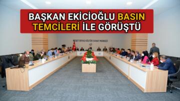 KIRŞEHİR BELEDİYE BAŞKANI EKİCİOĞLU BASIN’LA BULUŞTU
