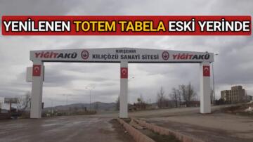 SANAYİ SİTESİNİN YIKILAN TOTEM TABELASI ESKİ YERİNDE