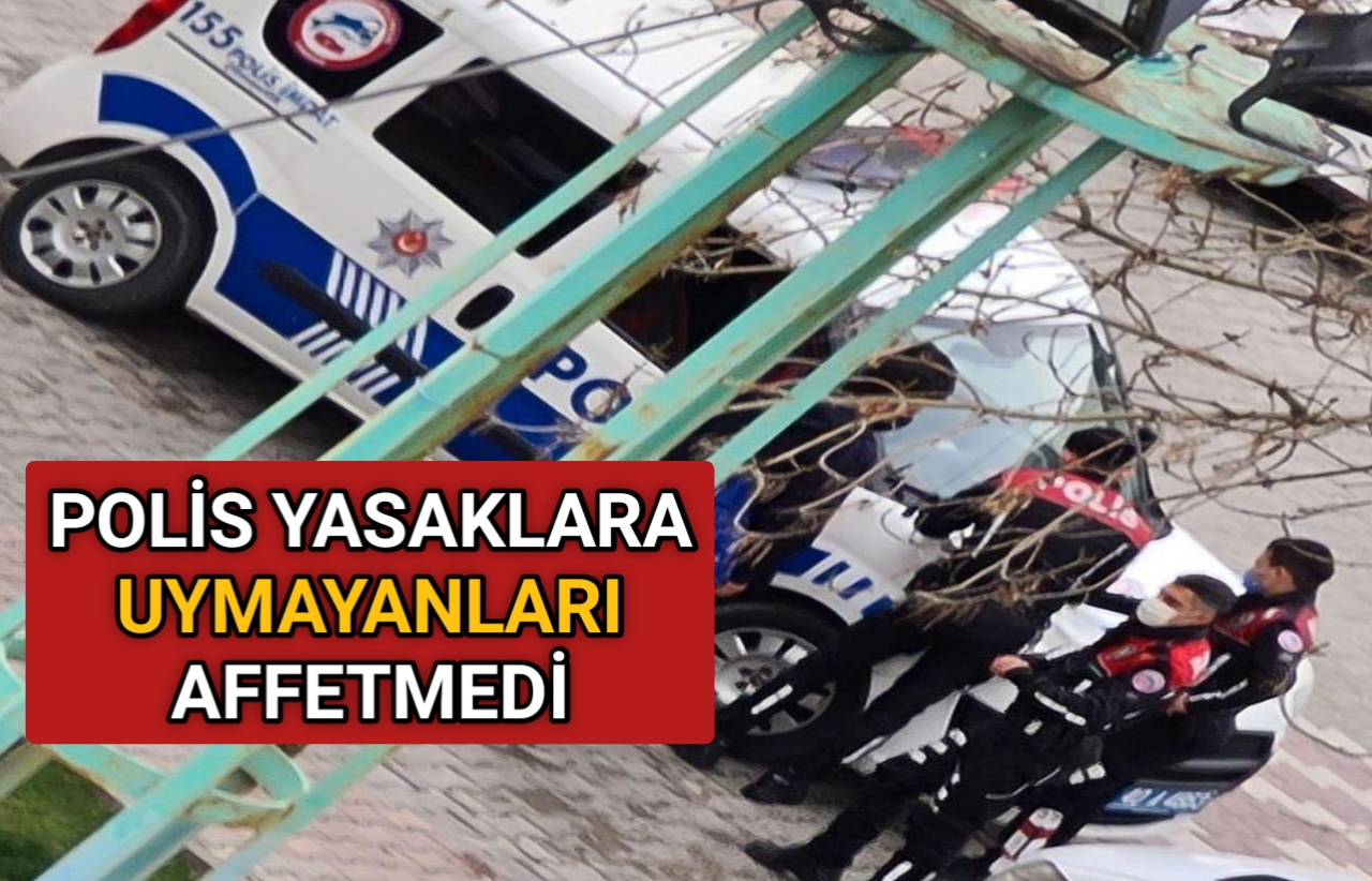 KIRŞEHİR’DE POLİS YASAKLARA UYMAYANLARI AFFETMEDİ