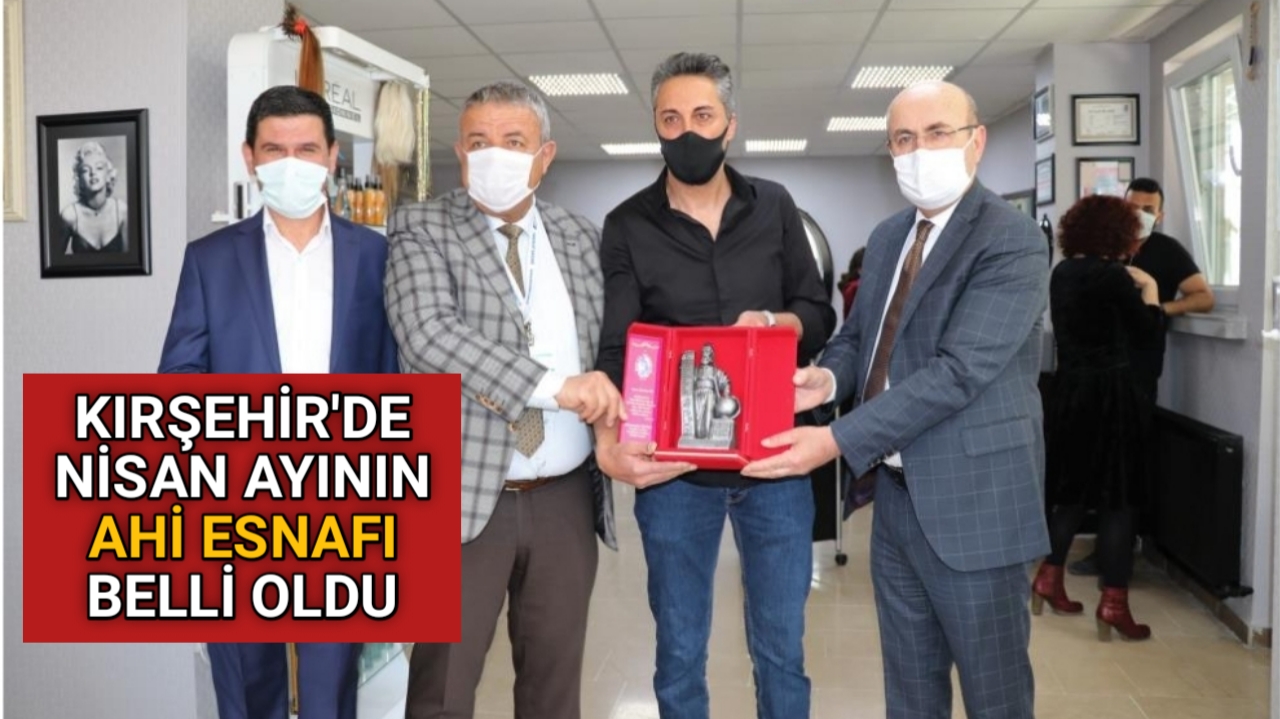 Ahi Evran Yılı çerçevesinde Ahilik prensiplerine uygun çalışan kuaför İbrahim