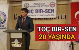 TOÇ BİR-SEN 20 YAŞINDA