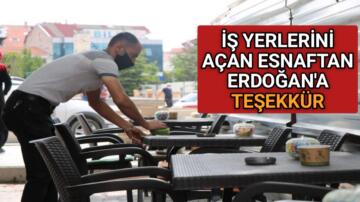 ESNAFTAN CUMHURBAŞKANI ERDOĞAN’A TEŞEKKÜR