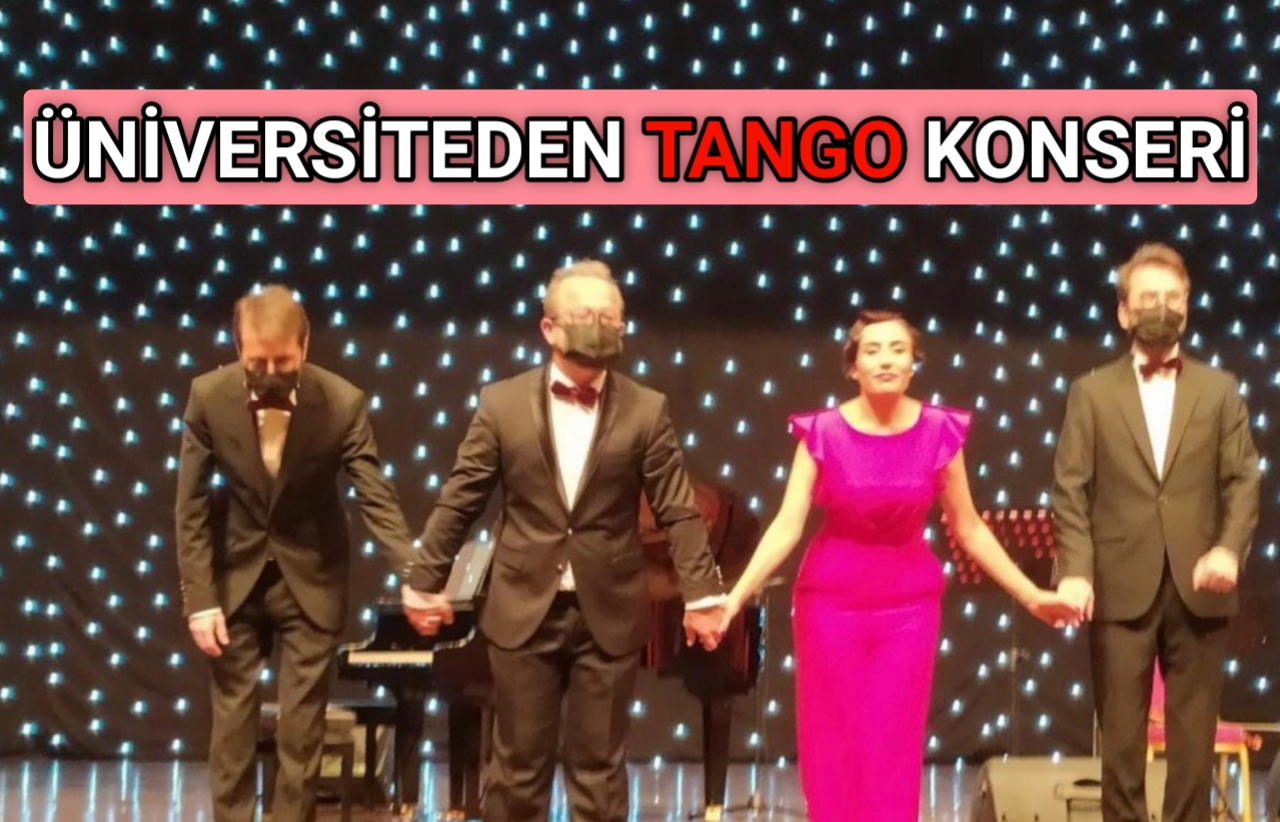 AHİ EVRAN ÜNİVERSİTESİ’NDEN TANGO KONSERİ