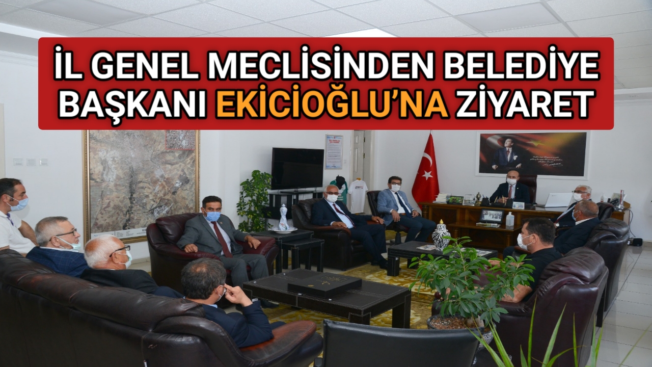 İL GENEL MECLİSİNDEN BELEDİYE BAŞKANI’NA ZİYARET