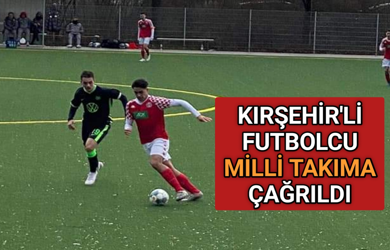 KIRŞEHİR’Lİ OYUNCU MİLLİ TAKIMA ÇAĞIRILDI