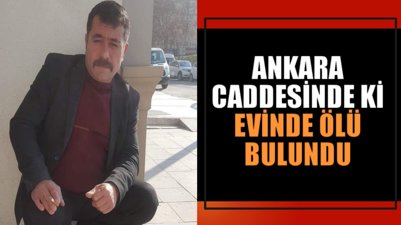 KIRŞEHİR’DE YALNIZ YAŞADIĞI EVDE ÖLÜ BULUNDU