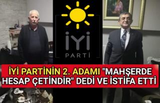 İYİ PARTİ İL BAŞKAN VEKİLİ KERİMOĞLU İSTİFA ETTİ