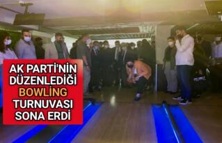 AK PARTİ’NİN DÜZENLEDİĞİ BOWLİNG TURNUVASI SONA ERDİ