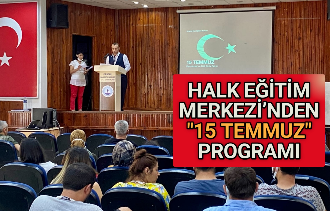 HALK EĞİTİM MÜDÜRLÜĞÜ 15 TEMMUZ’U UNUTMADI