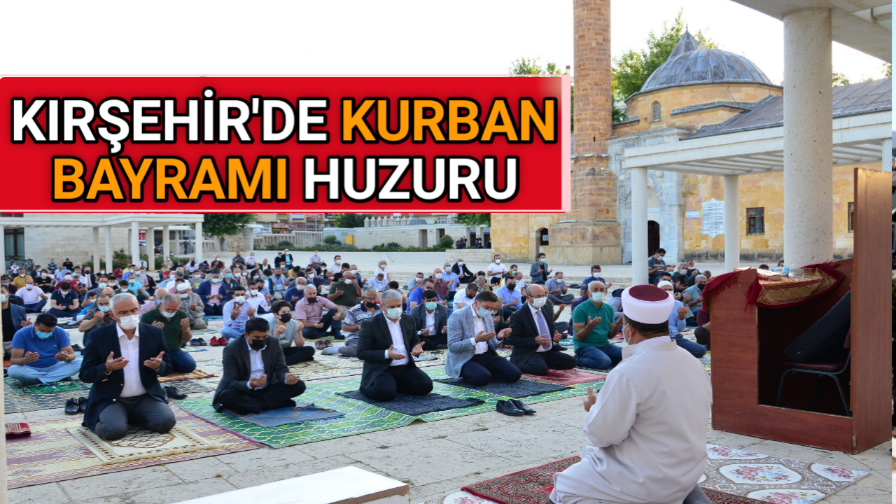 KIRŞEHİR’DE KURBAN BAYRAMI KUTLANIYOR