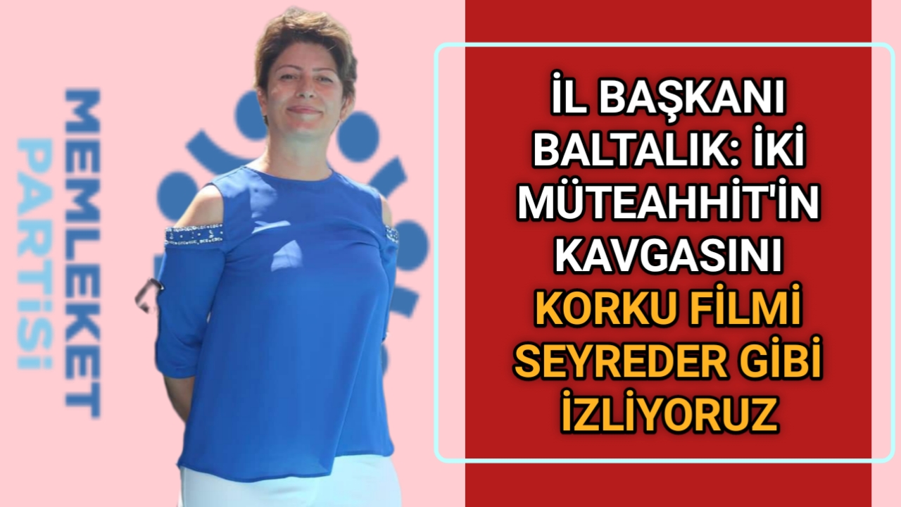 BALTALIK’TAN, KENDİRLİ VE EKİCİOĞLU’NA SERT ELEŞTİRİ