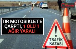 KIRŞEHİR’DE İKİZ KARDEŞLERİ TRAFİK KAZASI AYIRDI
