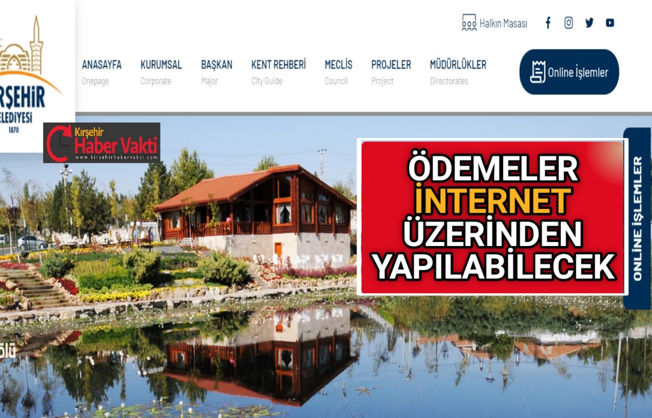 Kırşehir Belediyesi online hizmetler bölümü ödeme kısmı hizmette. Kırşehir Belediyesi