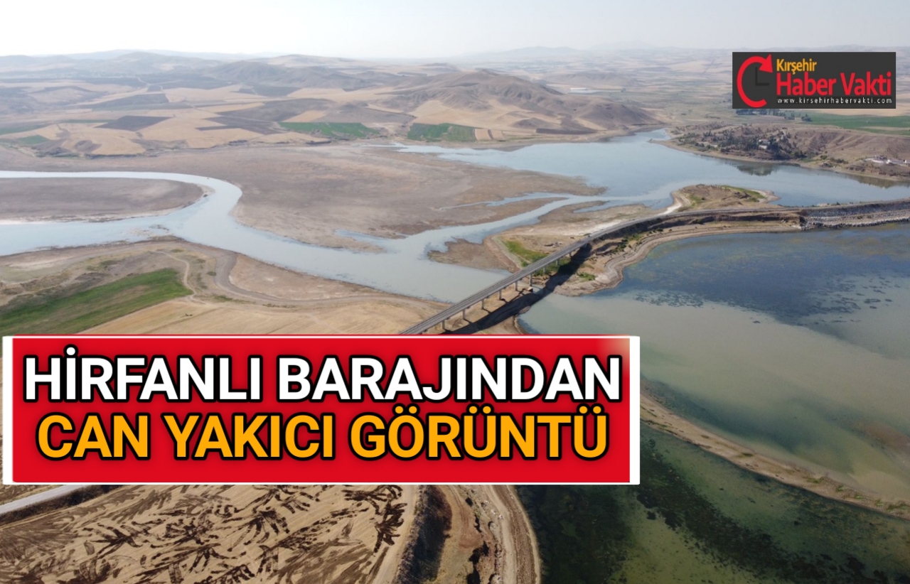 KURAKLIK HİRFANLI BARAJINDA GÖZLE GÖRÜLÜR ÖLÇÜDE