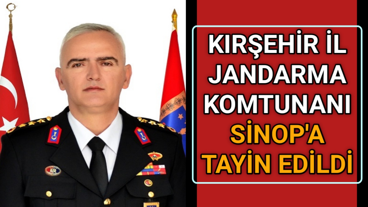 KIRŞEHİR İL JANDARMA KOMUTANLIĞINDA GÖREV DEĞİŞİKLİĞİ