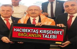 KILIÇDAROĞLU’NDAN HACIBEKTAŞ İÇİN KIRŞEHİRE DESTEK