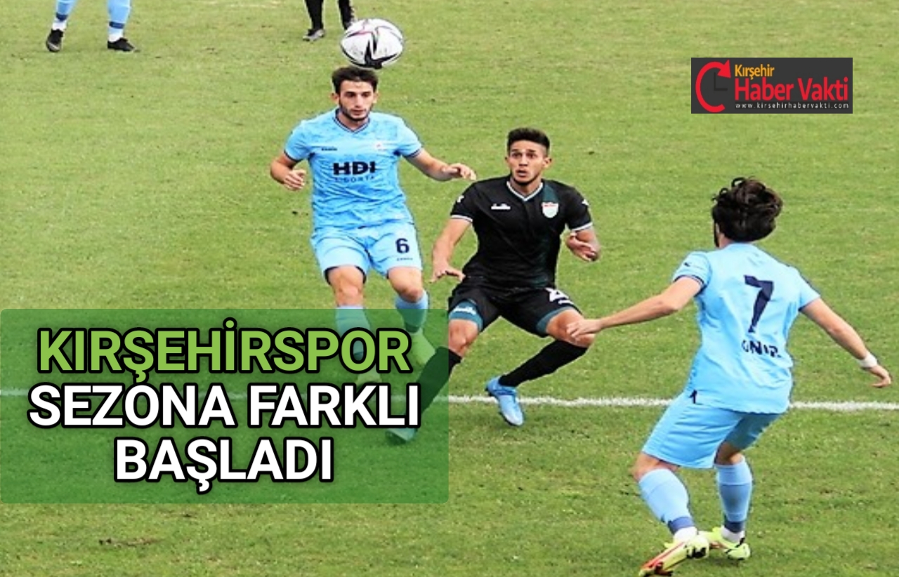 KIRŞEHİRSPOR DEPLASMANDA NET SKORLA KAZANDI