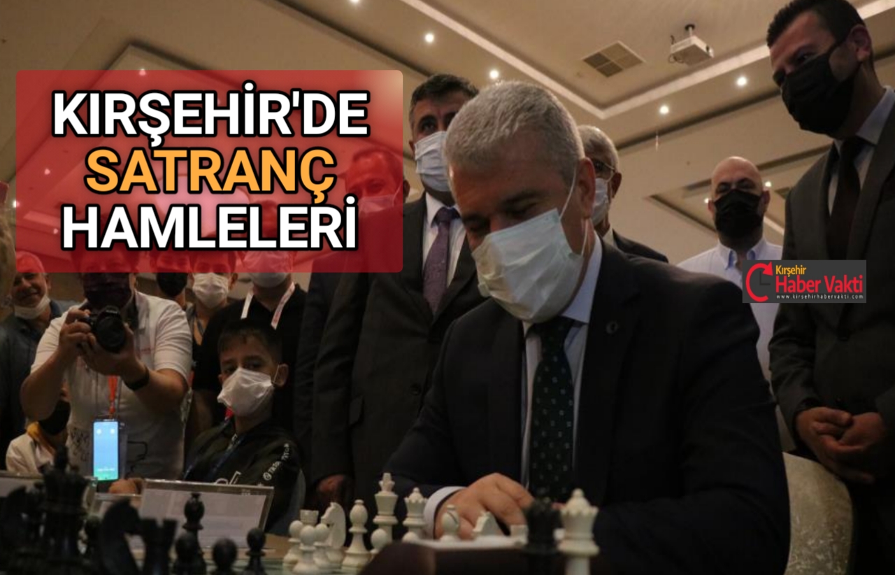 KIRŞEHİR’DE ULUSLARARASI KATILIMLI SATRANÇ TUNUVASI