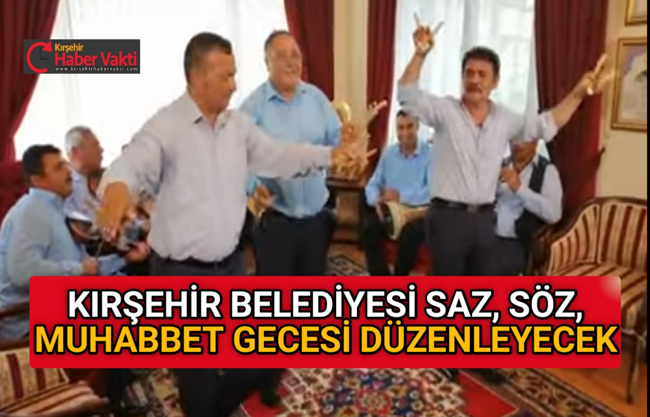 KIRŞEHİR BELEDİYESİ ‘HELEBİŞ GECESİ’ DÜZENLEYECEK