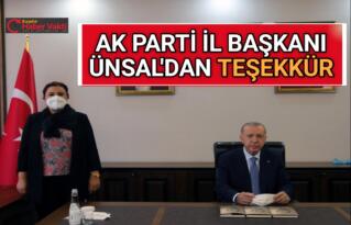 AK PARTİ İL BAŞKANI ÜNSAL’DAN TEŞEKKÜR