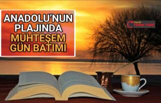ANADOLU’NUN PLAJINDA MUHTEŞEM GÜN BATIMI