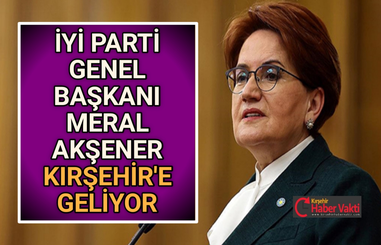 İYİ Parti Genel Başkanı Meral Akşener, Kırşehir’e gelerek esnaf ve