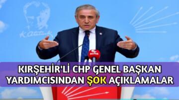 KIRŞEHİR’Lİ CHP’Lİ VEKİLDEN SKANDAL SÖZLER