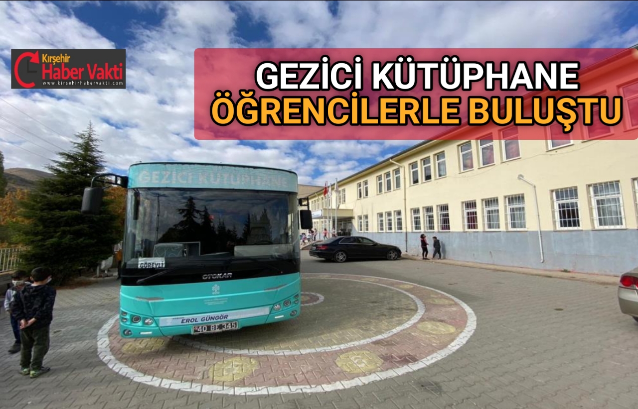 GEZİCİ KÜTÜPHANE ÖĞRENCİLERLE BULUŞTU