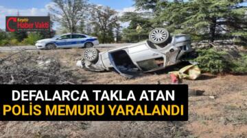 DEFALARCA TAKLA ATAN ARAÇTAN SAĞ KURTULDU