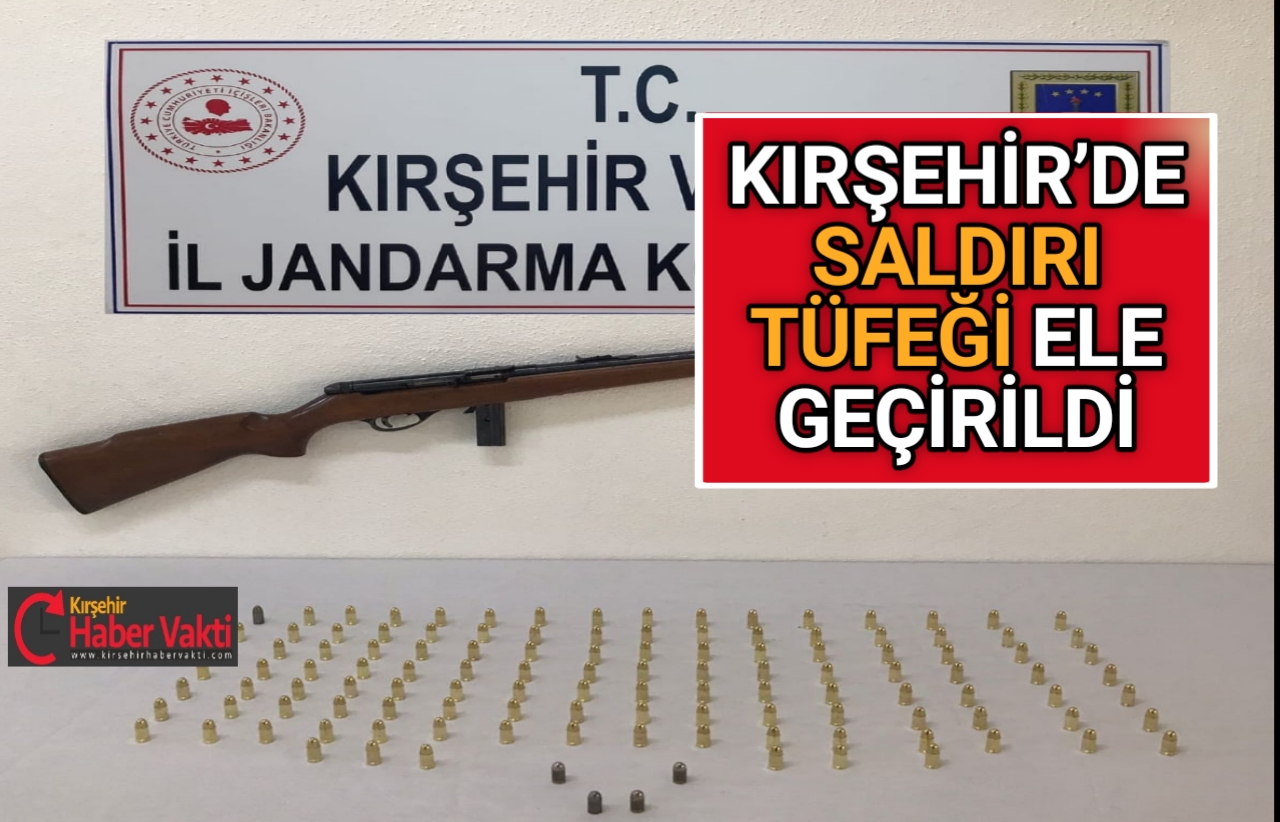 Kırşehir İl Jandarma Komutanlığı ekiplerince yapılan çalışmalarda saldırı tüfeği ve