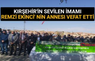 KIRŞEHİR’Lİ SEVİLEN İMAM ANNESİNİ KAYBETTİ