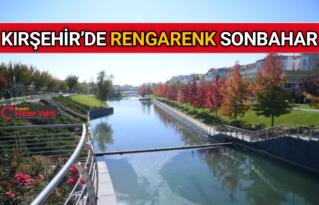 KIRŞEHİR’DE SONBAHAR..