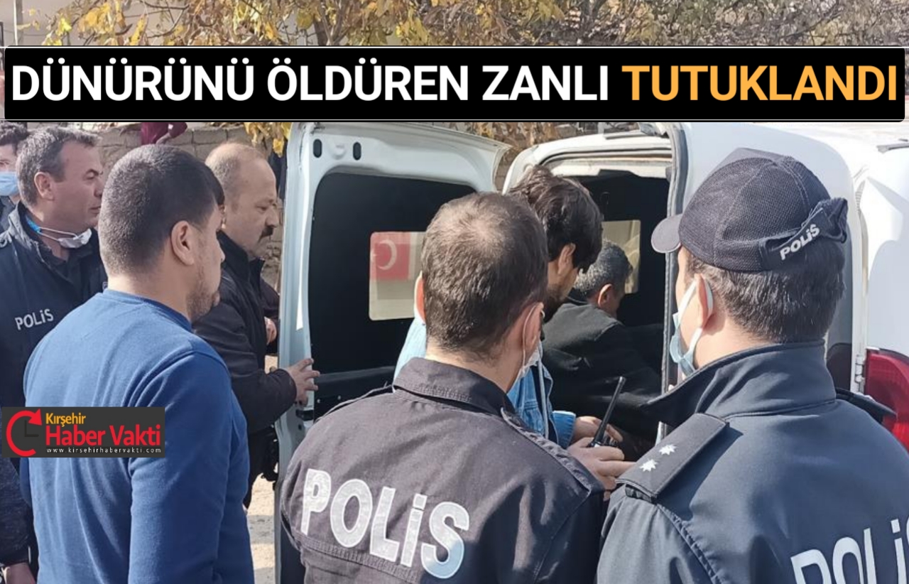 DÜNÜRÜNÜ ÖLDÜREN ZANLI TUTUKLANDI