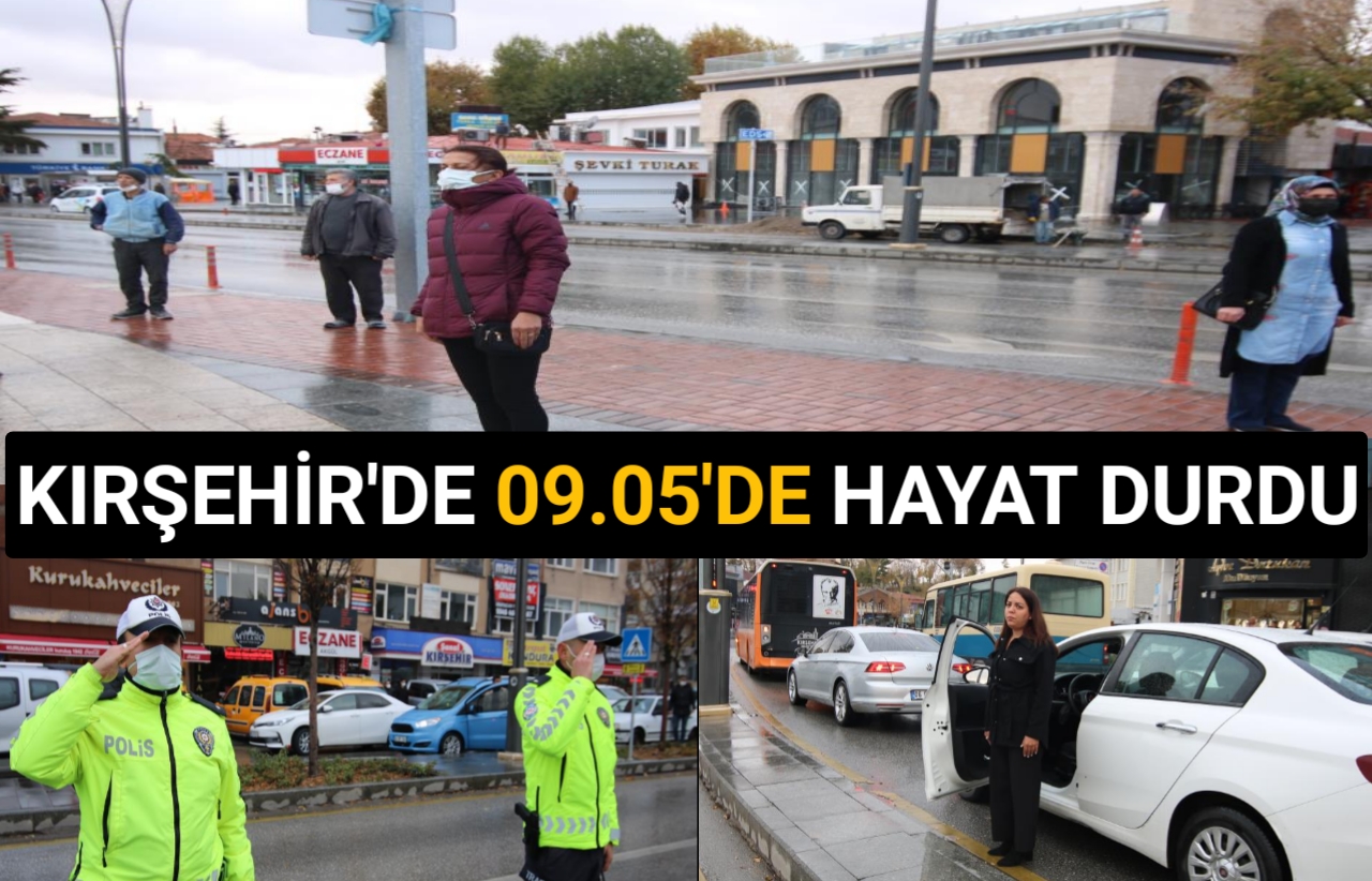 KIRŞEHİR’DE 09.05’DE HAYAT DURDU