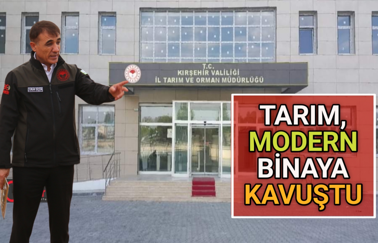 TARIM ARTIK BU MODERN BİNADA TEMSİL EDİLECEK