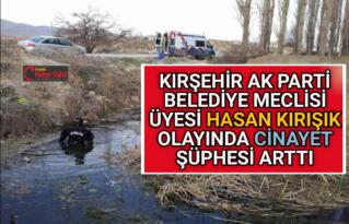 KIRŞEHİR EMNİYETİ SIR OLAYI AYDINLATMAK ÜZERE